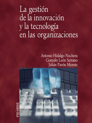 cover image of La gestión de la innovación y la tecnología en las organizaciones